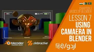 Lesson 7: Using Camera in Blender | Blender Course Chapter 1: Basics of Blender | Hindi | Urdu