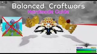 Balanced Craftwars Hardmode Guide