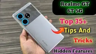 Realme GT 6T tips and tricks,Tips And Tricks Realme GT 6T Hidden Features | Top 35+ Amazing Feature