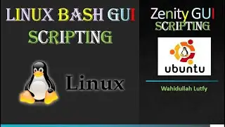 LINUX BASH GUI Scripting Using Zenity
