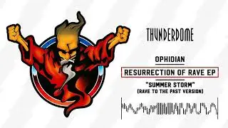 Ophidian - Summer Storm (Rave to the Past Version)