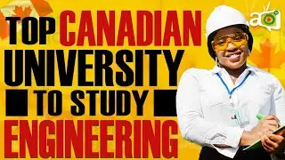 Top 10 Canadian University to Study Engineering in 2021