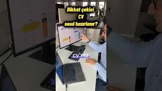 Dikkat Çekici CV nasıl hazırlanır?