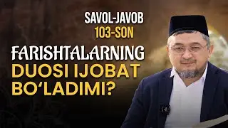 Farishtalarning duosi ijobat bo'ladimi? | Savol - javob | 103-son | Jonli efir | @REGISTONTV