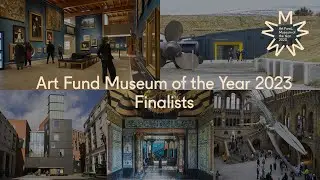 Art Fund Museum of the Year 2023 Finalists