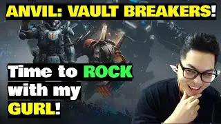 Anvil: Vault Breakers - Rocking it Co-Op with my GURL! - FREE TO PLAY WITH XBOX GAMEPASS!