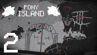 One more to go!!! | Pony island #2