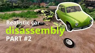 Realistic car disassembly part 2