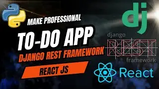 Create a Powerful To-Do App using Django REST Framework and React | Brokly Master