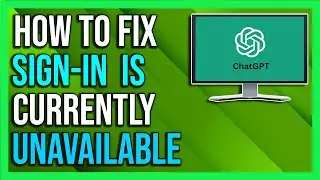 How To Fix “Sign Up Is Currently Unavailable, Try Again Later” Error in ChatGPT (2024)