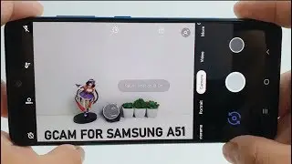 Google Camera 5.1 for Samsung Galaxy A51 | Gcam vs Camera Stock
