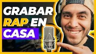 🥇7 Pasos para GRABAR RAP en Casa (2022) ▶ MEJORA tus Grabaciones de Voz!