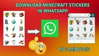 How to Add Minecraft Stickers in Whatsapp |Android and IOS|