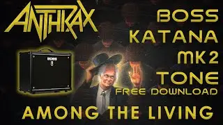 Anthrax - Among The Living Boss Katana MK II  Tone