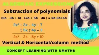 polynomials |subtraction of Polynomials Vertically| |Adding like terms|Grade7| @UMATHS