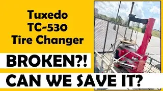 Tuxedo Tire Changer TC-530 - Broken?!