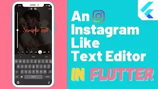 An Instagram Like Text Editor in Flutter || Flutter Text Editors