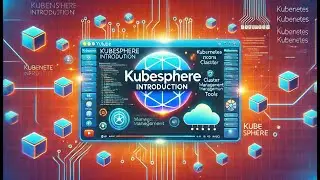 01 - KubeSphere Introduction