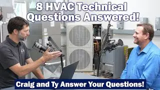 8 Common HVAC Questions Answered by Craig Mig and Ty Branaman! 