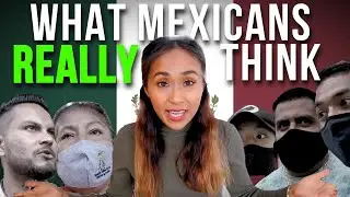 What do Mexicans REALLY think about foreigners? 🇲🇽