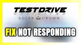 How to FIX Test Drive Unlimited Solar Crown Not Responding!
