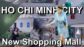 Ho Chi Minh City New Shopping Mall - Walking Tour 2024