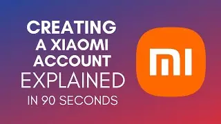How To Create A Xiaomi Account In 2024?