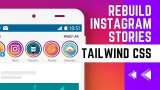 Rebuilding the Instagram Stories UI with Tailwind CSS