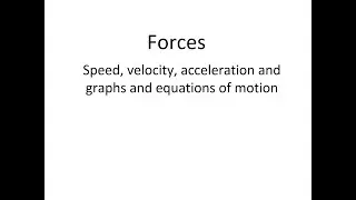 GCSE Physics Revision: Forces Part 1: speed velocity acceleration graphs and equations of motion