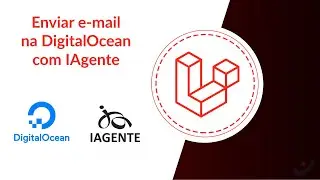#33 - Como enviar e-mail na DigitalOcean com IAgente e Laravel 10