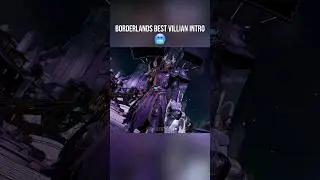 Best Borderlands Villian intro!🥶