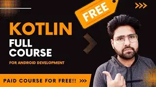 Kotlin Paid Course For Free in one video. Learn Kotlin for Android Development in Hindi