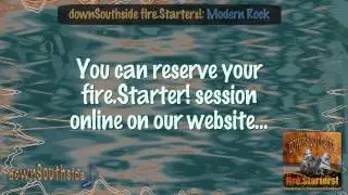 downSouthside music fire.Starters! - Modern Rock