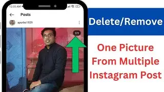 How To Delete & Remove One Picture From Multiple Instagram Post