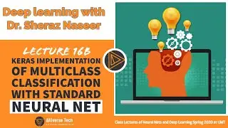 Lec 16B : Keras Implementation of Multi class Classification using Standard Neural Net