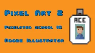 Pixel Art 2  - School ID | Adobe Illustrator Tutorial
