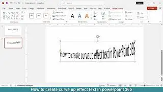 How to create curve up effect text in PowerPoint 365
