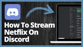 How To Fix Black Screen While Streaming Netflix On Discord Step By Step