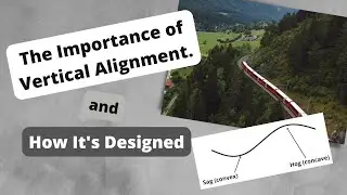 Railway Design: The Importance of Vertical Alignment and How It's Designed