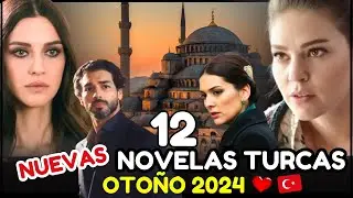 Las 12 NUEVAS NOVELAS TURCAS ROMÁNTICAS del 2024 ❤️😍