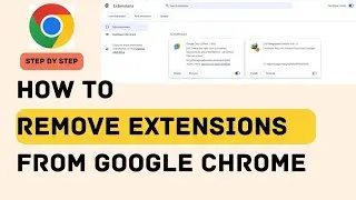 How to Remove Extension in Chrome | How To Uninstall Chrome Extensions