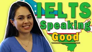 IELTS Speaking Band 8 - Uzbek Candidate - Great Job!