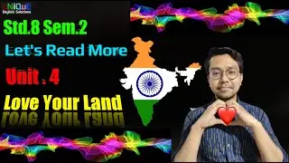 Std 8 English || Let's Read More || Unit 4 Love Your Land