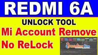 Redmi 6A Mi Account Remove By Unlock Tool