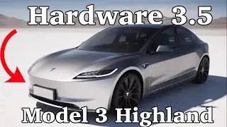 BREAKING: Tesla Model 3 Highland's Surprising Move to Affordable HW4 Setup | HARDWARE 3.5