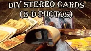 Make your own Stereocards (3-D Photos!)