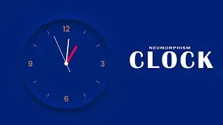 Javascript Neumorphism Clock UI Design @tonudipacoding