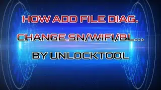 HOW ADD FILE DIAG AND CHANGE SN/WIFI/BL... IPHONE 7 TO X DONE BY UNLOCKTOOL(NO NEED CABLE DCSD)