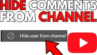How To Hide All Comments From a Channel on YouTube Step By Step