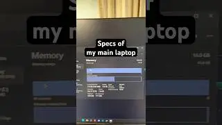 The specs of my main laptop 